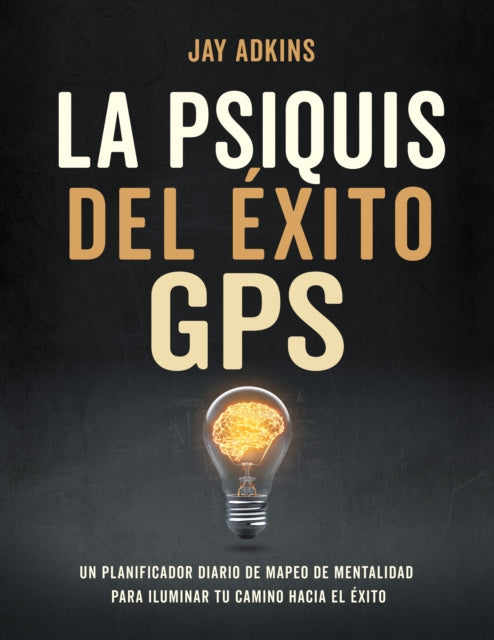 Book cover of: LA PSIQUIS DEL XITOGPS. By: Jay Adkins