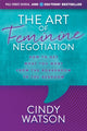 Book cover of: Art of Feminine Negotiation. By: Cindy Watson