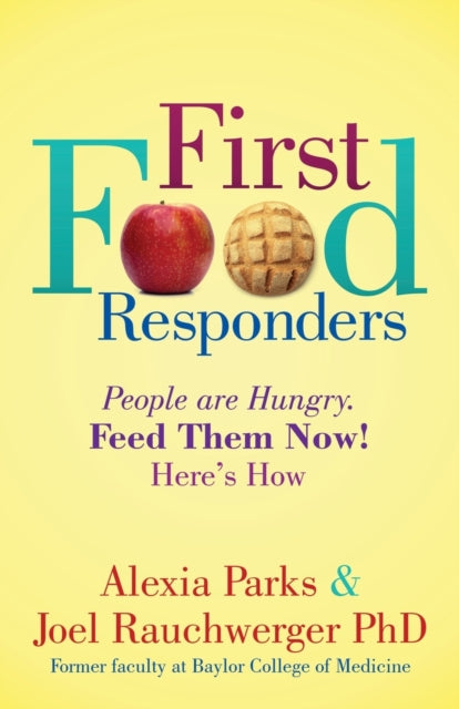 Book cover of: First Food Responders. By: Alexia Parks