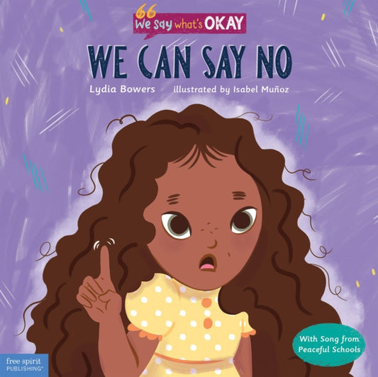 Book cover of: We Can Say No. By: Lydia Bowers