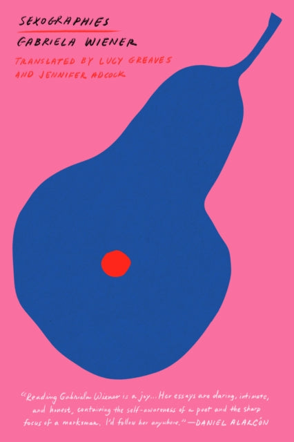 Book cover of: Sexographies. By: Gabriela Wiener
