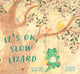 Book cover of: It's OK, Slow Lizard. By: Yeorim Yoon