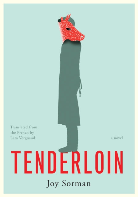 Book cover of: Tenderloin. By: Joy Sorman
