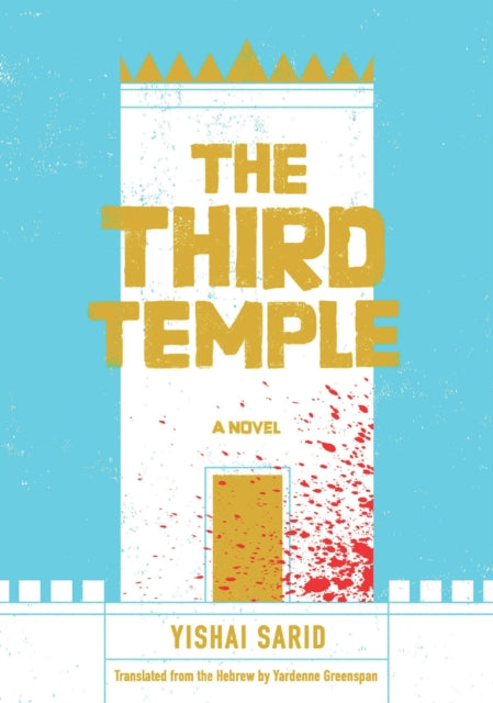 Book cover of: Third Temple. By: Yishai Sarid