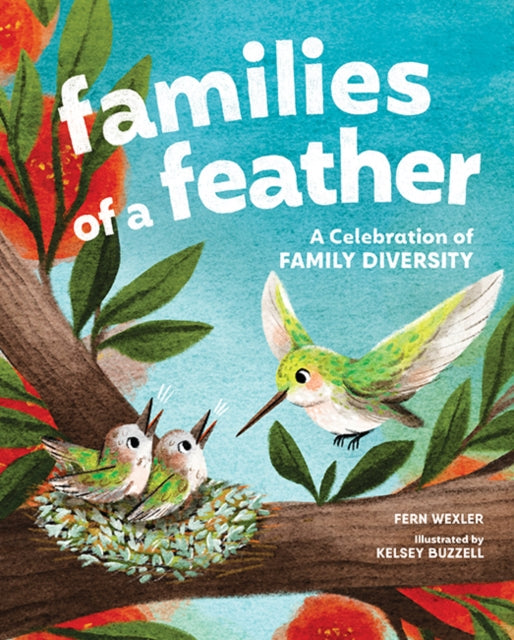 Families of a Feather, A Celebration of Family Diversity 9781632174451 Fern Wexler