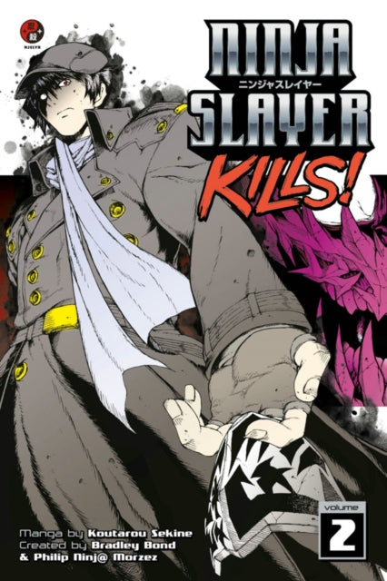 Book cover of: Ninja Slayer Kills Vol. 2. By: Kotaro Sekine