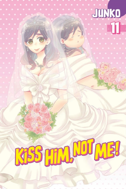 Book cover of: Kiss Him, Not Me 11. By: Junko