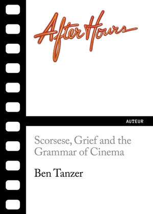 After Hours, Scorsese, Grief and the Grammar of Cinema