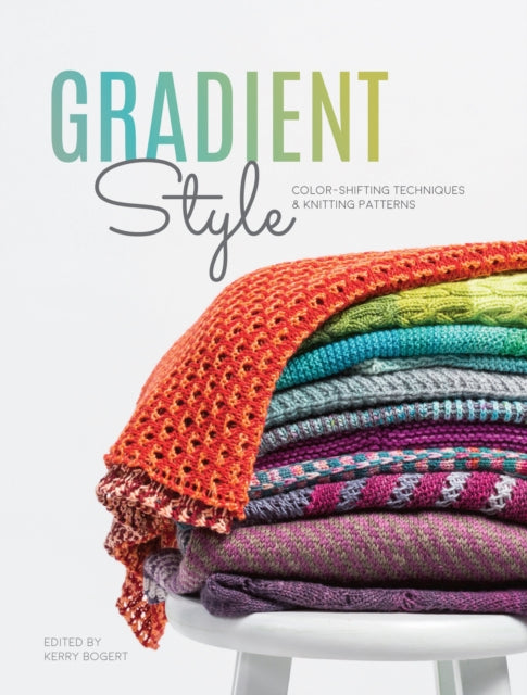 Book cover of: Gradient Style. By: Interweave Interweave Editors