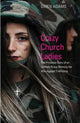 Book cover of: Crazy Church Ladies: The Priceless Story of an Unlikely Group Winning the War Against Trafficking