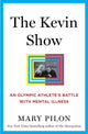 Book cover of: Kevin Show. By: Mary Pilon