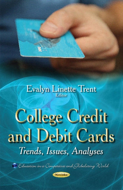 Book cover of: College Credit & Debit Cards. By: Evalyn Linette Trent