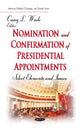 Book cover of: Nomination and Confirmation of Presidential Appointments. By: Casey L. Wade