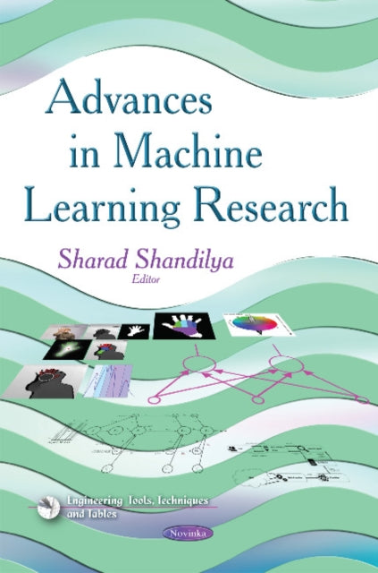 Book cover of: Advances in Machine Learning Research. By: Sharad Shandilya