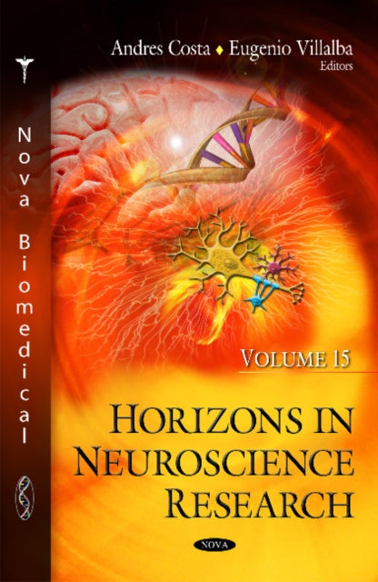 Book cover of: Horizons in Neuroscience Research. Volume 15. By: Andres Costa