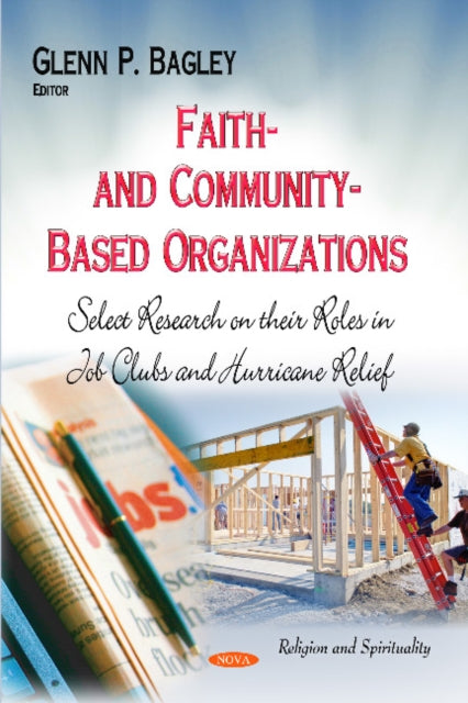 Book cover of: Faith- and Community-Based Organizations. By: Glenn P. Bagley