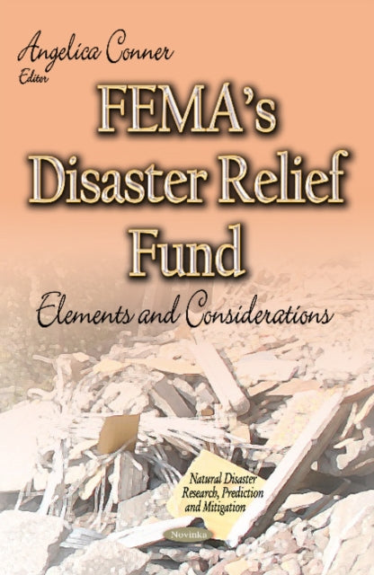 Book cover of: FEMAs Disaster Relief Fund. By: Angelica Conner