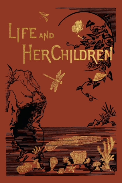 Life and Her Children 9781633341715 Arabella B. Buckley