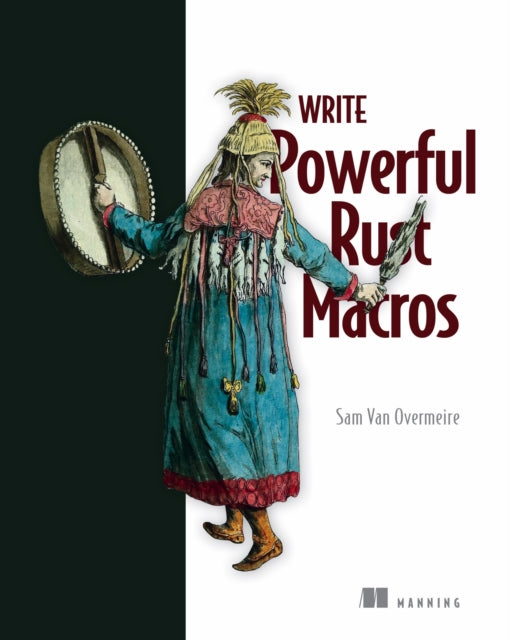 Book cover of: Write Powerfull Rust Macros. By: SAM VAN OVERMEIRE
