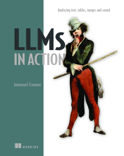 Book cover of: LLMs in Action. By: TRUMMER, IMMANUEL