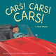 Book cover of: Cars! Cars! Cars!. By: Kimi Weart