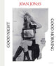 Book cover of: Joan Jonas: Good Night, Good Morning. By: Joan Jonas