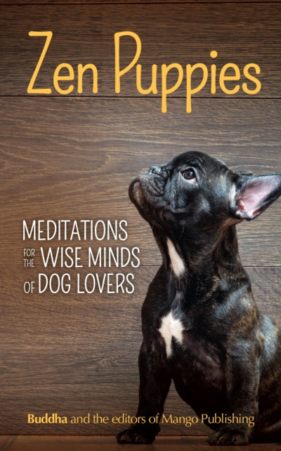 Book cover of: Zen Puppies. By: Gautama Buddha