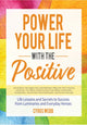 Book cover of: Power Your Life With the Positive. By: Cyrus Webb