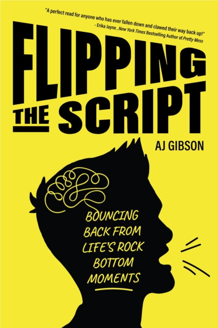 Book cover of: Flipping the Script. By: AJ Gibson