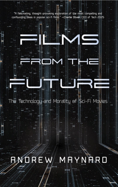 Book cover of: Films from the Future. By: Andrew Maynard