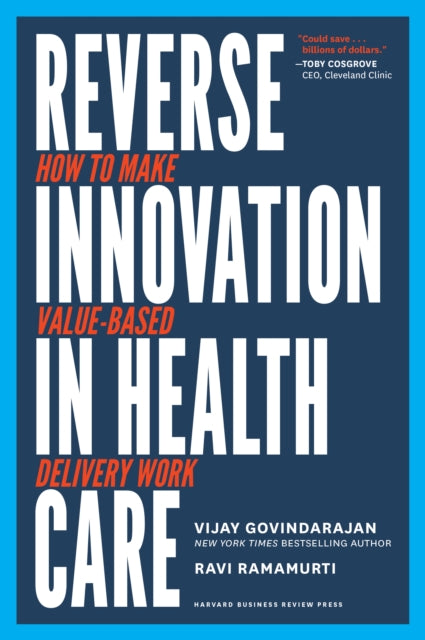 Book cover of: Reverse Innovation in Health Care. By: Vijay Govindarajan