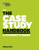Book cover of: Case Study Handbook, Revised Edition. By: William Ellet