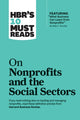 Book cover of: HBR's 10 Must Reads on Nonprofits and the Social Sectors (featuring "What Business Can Learn from Nonprofits" by Peter F. Drucker). By: Harvard Business Review