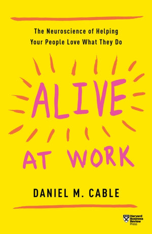 Alive at Work