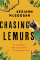 Book cover of: Chasing Lemurs. By: Keriann McGoogan