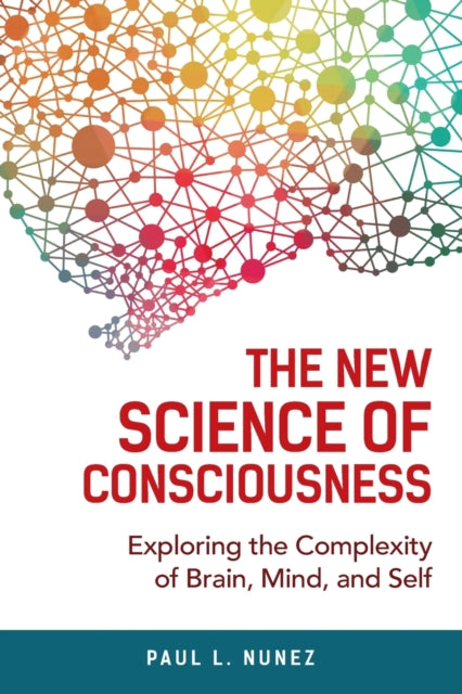 Book cover of: New Science of Consciousness. By: Paul L. Nunez