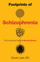Book cover of: Footprints of Schizophrenia. By: Steven Lesk