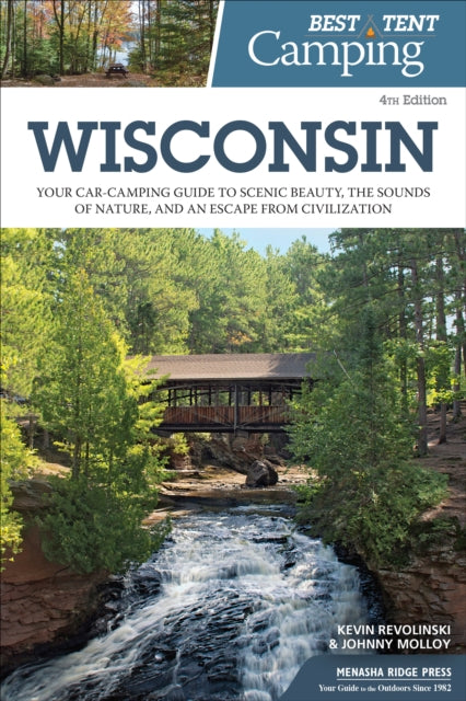 Book cover of: Best Tent Camping: Wisconsin. By: Kevin Revolinski