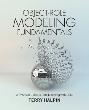 Object-Role Modeling Fundamentals