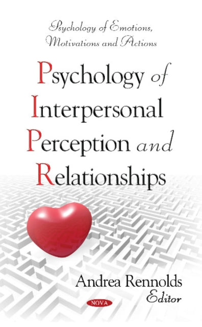 Book cover of: Psychology of Interpersonal Perception & Relationships. By: Andrea Rennolds