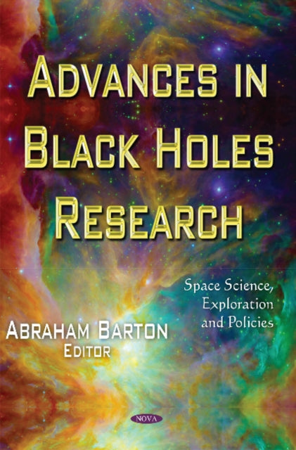Book cover of: Advances in Black Holes Research. By: Abraham Barton