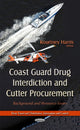Book cover of: Coast Guard Drug Interdiction & Cutter Procurement. By: Kourtney Harris