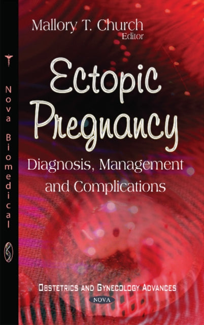 Book cover of: Ectopic Pregnancy. By: Mallory T. Church