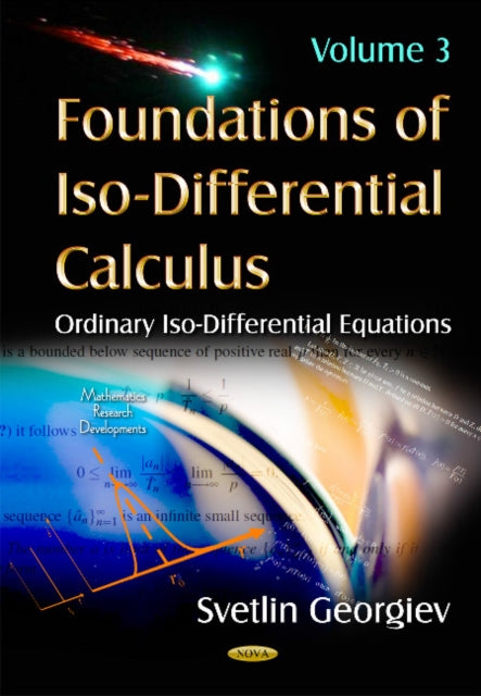 Book cover of: Foundations of Iso-Differential Calculus. By: Svetlin Georgiev