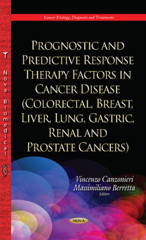 Prognostic & Predictive Response Therapy Factors in Cancer Disease