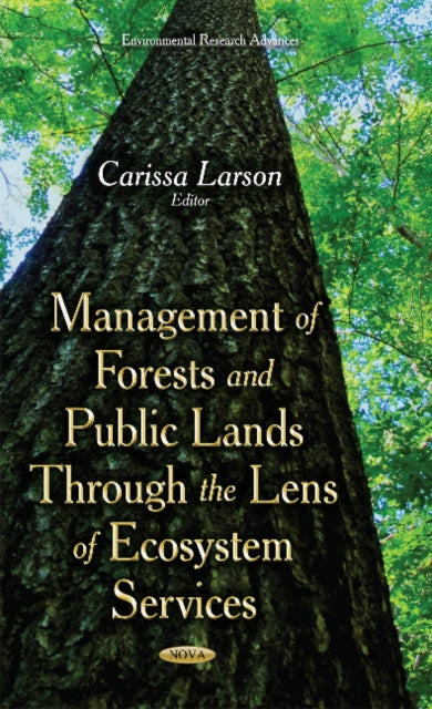 Book cover of: Management of Forests & Public Lands Through the Lens of Ecosystem Services. By: Carissa Larson