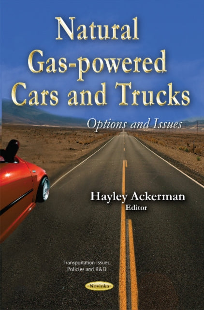 Book cover of: Natural Gas-Powered Cars & Trucks. By: Hayley Ackerman
