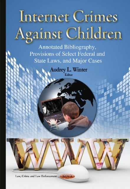 Book cover of: Internet Crimes Against Children. By: Audrey L. Winter