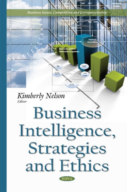 Book cover of: Business Intelligence, Strategies & Ethics. By: Kimberly Nelson