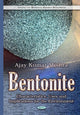 Book cover of: Bentonite. By: Ajay Kumar Mishra
